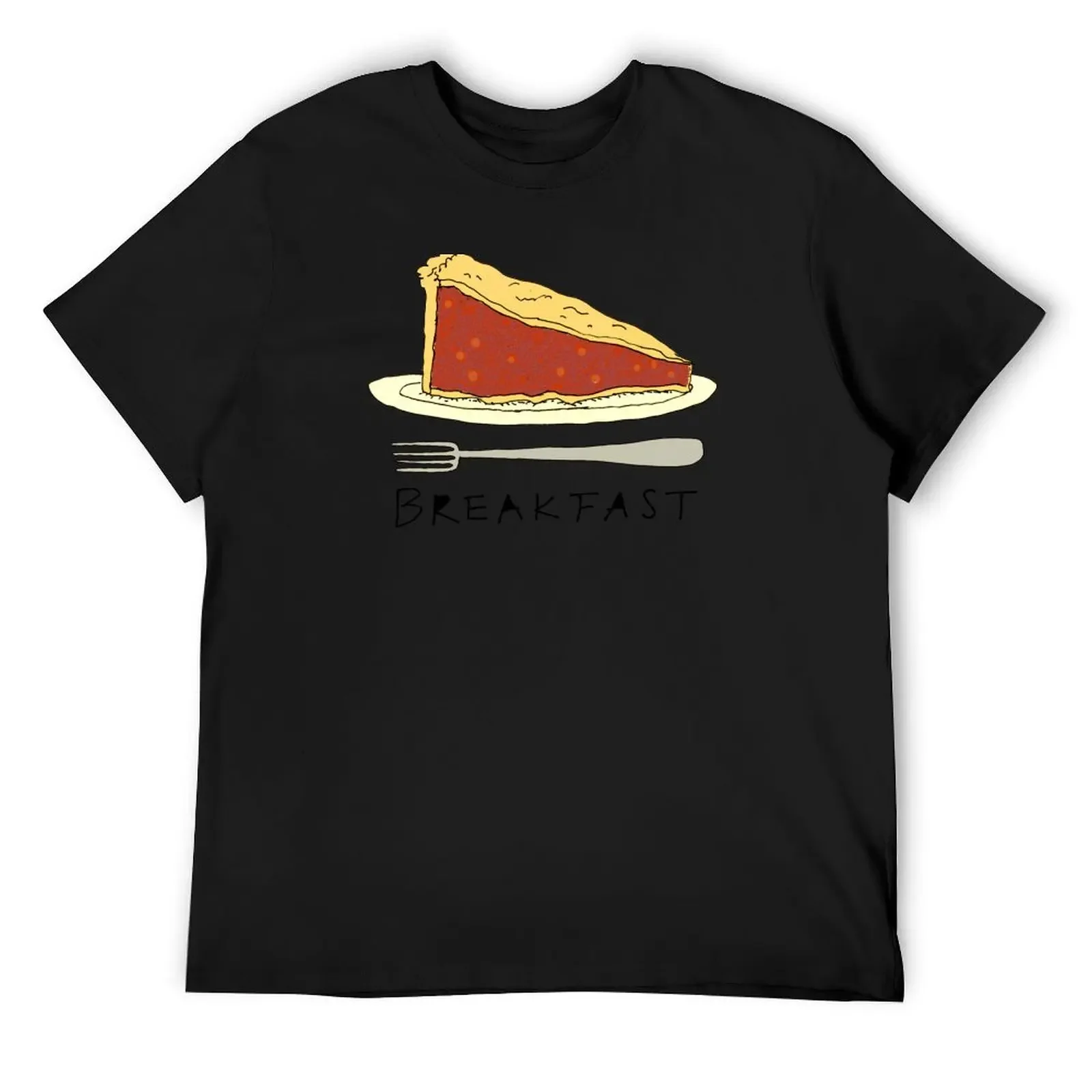 Pie for Breakfast T-Shirt graphic t shirts custom t-shirts baggy shirts black t-shirts for men
Pie for Breakfast T-Shirt graphic t shirts custom t-shirts baggy shirts black t-shirts for men