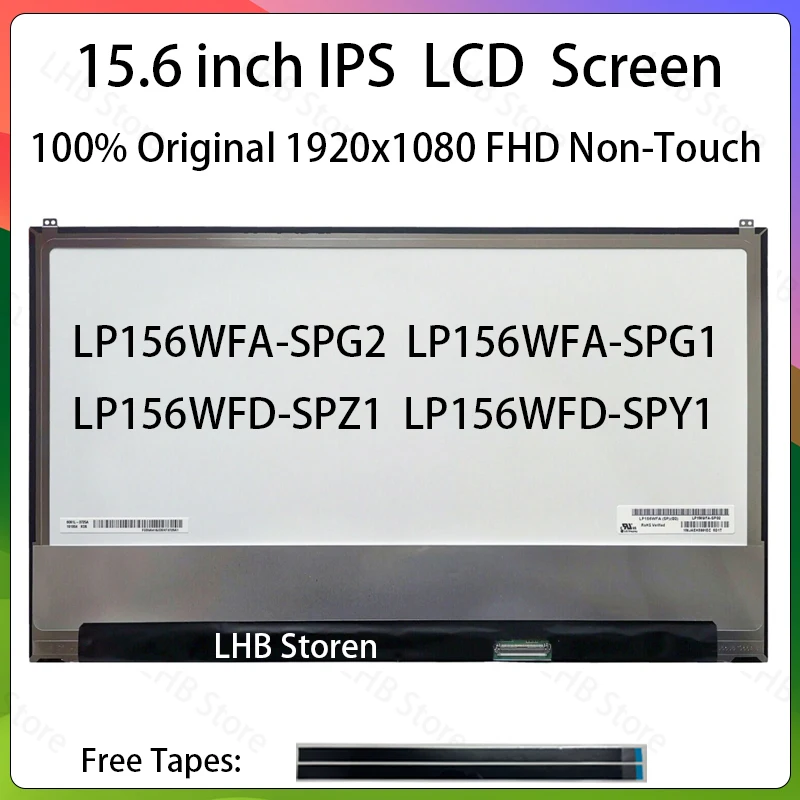 15.6" Laptop LCD Touch Screen LP156WFA-SPG2 LP156WFA-SPG1 LP156WFD-SPZ1 LP156WFD-SPY1 Display Matrix Panel Replacement 1920x1080
15.6" Laptop LCD Touch Screen LP156WFA-SPG2 LP156WFA-SPG1 LP156WFD-SPZ1 LP156WFD-SPY1 Display Matrix Panel Replacement 1920x1080