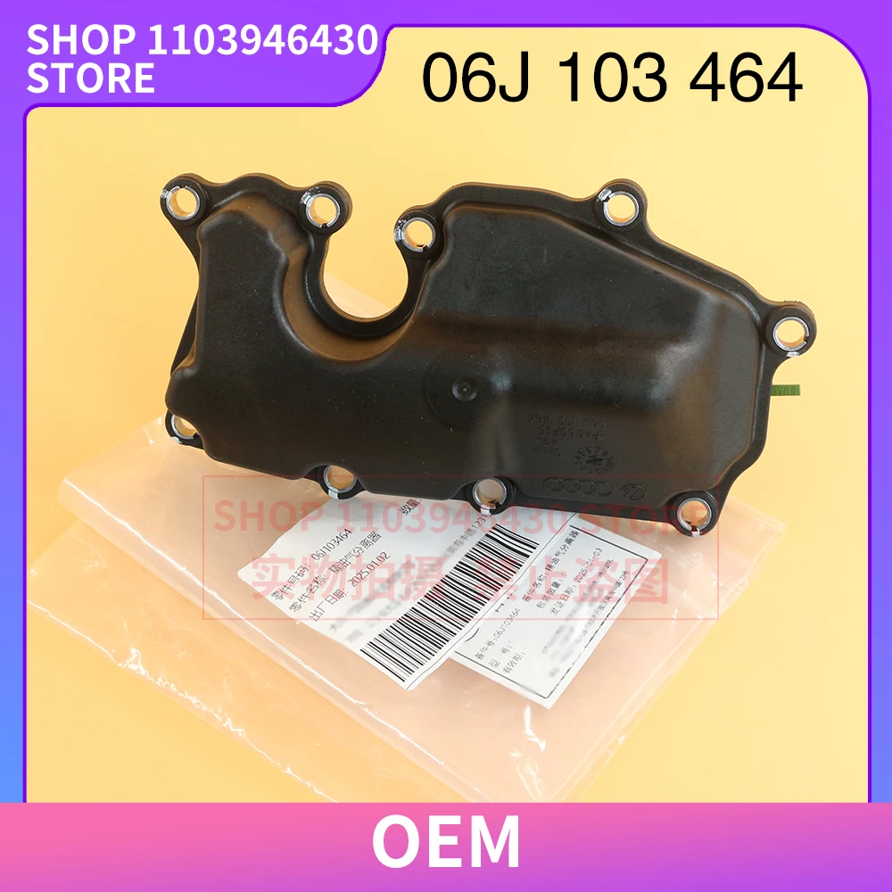 06J103464 Oil and Gas Separator PCV Valve Water Separator for VW Passat Sagitar Golf CC SKODA YETI 06H103464M 06H 103 464 L
06J103464 Oil and Gas Separator PCV Valve Water Separator for VW Passat Sagitar Golf CC SKODA YETI 06H103464M 06H 103 464 L