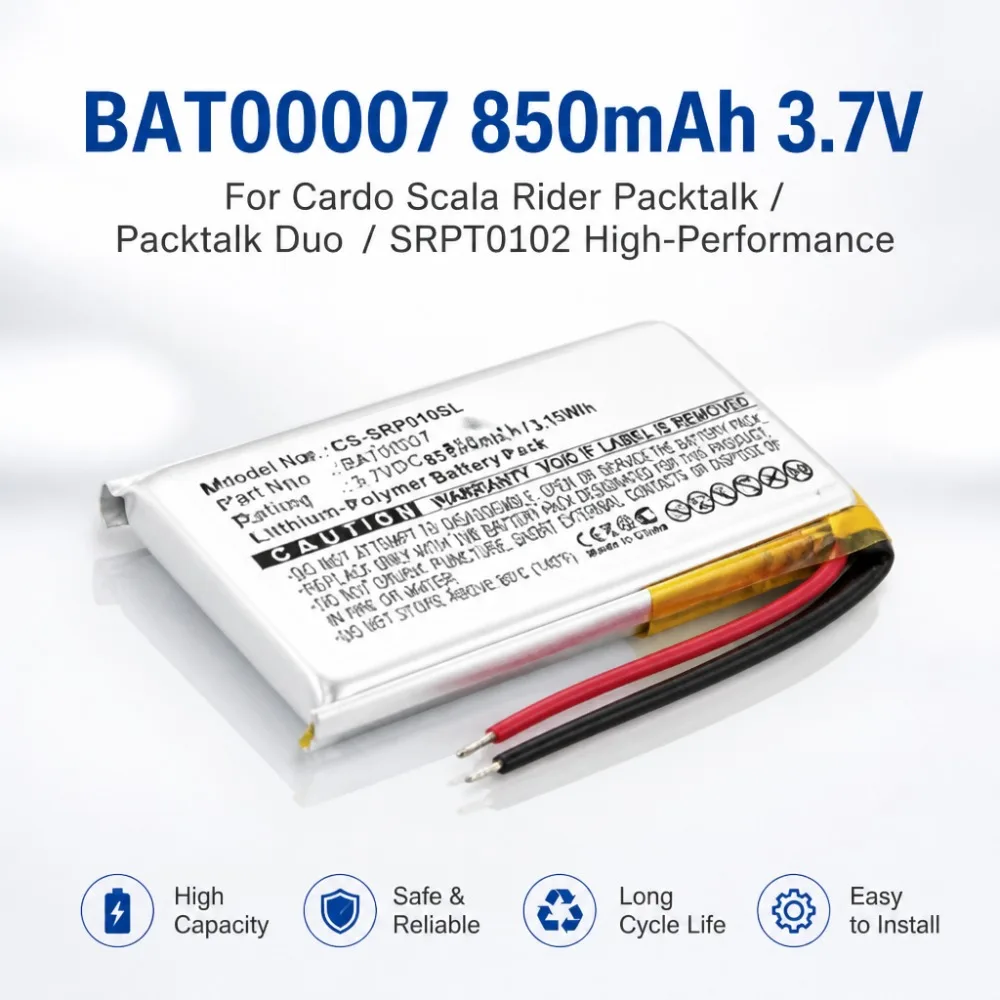 BAT00007 Battery 850mAh 3.7V For Cardo Scala Rider Packtalk Packtalk Duo SRPT0102 High Performance Replacement Battery
BAT00007 Battery 850mAh 3.7V For Cardo Scala Rider Packtalk Packtalk Duo SRPT0102 High Performance Replacement Battery