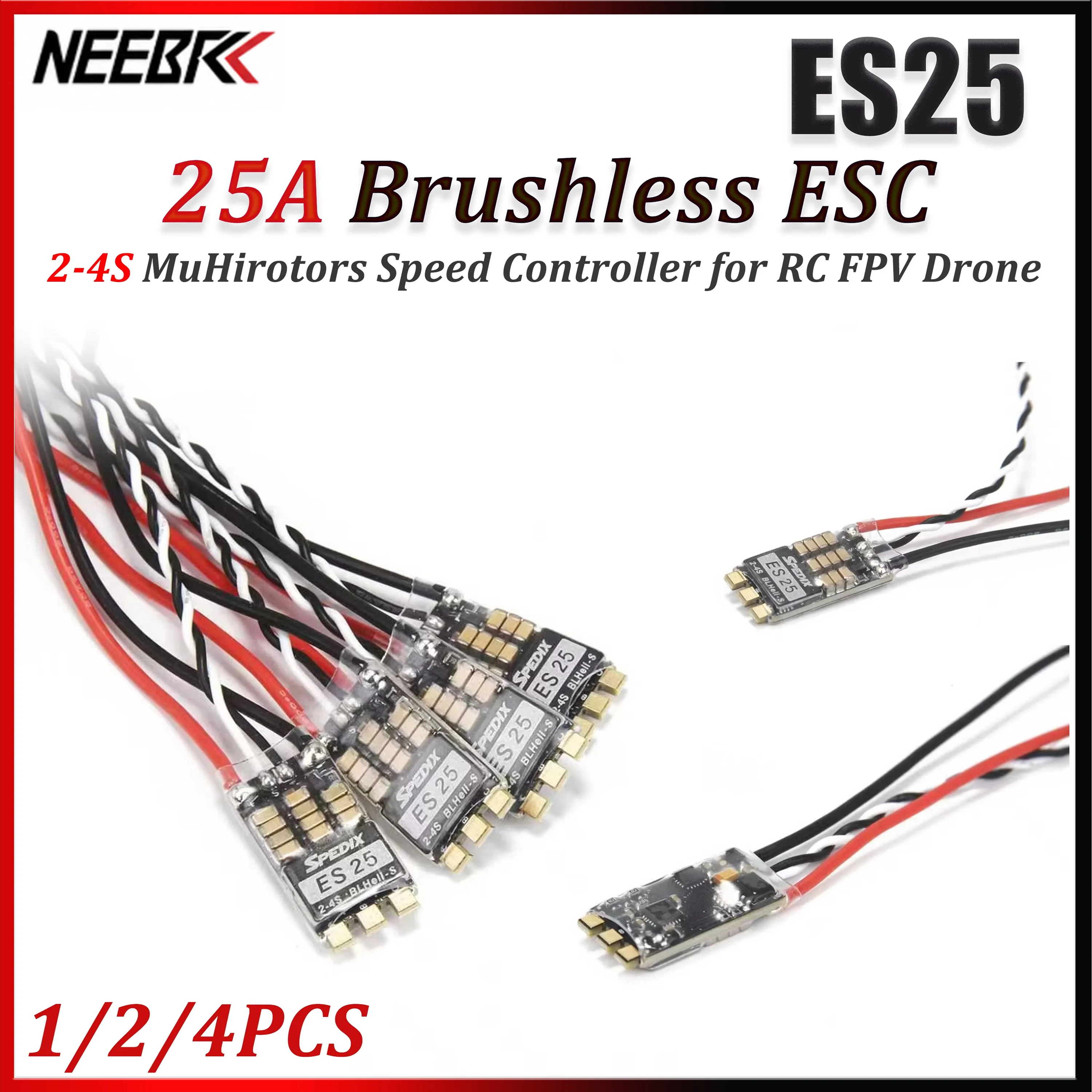 1/2/4PCS NEEBRC ES25 25A MuHirotors Brushless ESC 2-4S Speed Controller for RC FPV Drone Airplane Multirotor Heewing F01 Part
1/2/4PCS NEEBRC ES25 25A MuHirotors Brushless ESC 2-4S Speed Controller for RC FPV Drone Airplane Multirotor Heewing F01 Part