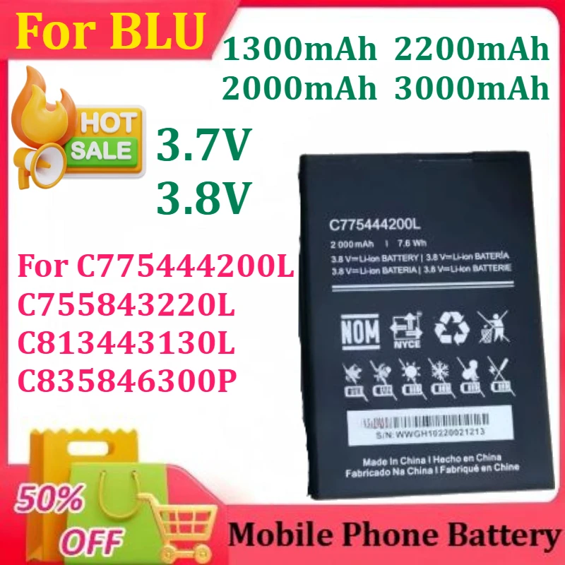 New 3.7V 3.8V 1300/2200/2000/3000mAh for BLU C775444200L C755843220L C813443130L C835846300P Mobile Phone Battery
New 3.7V 3.8V 1300/2200/2000/3000mAh for BLU C775444200L C755843220L C813443130L C835846300P Mobile Phone Battery