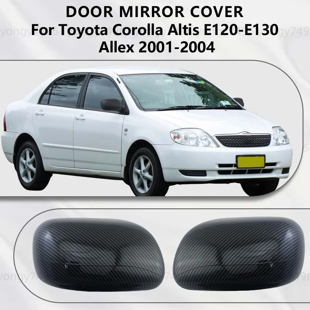 For Toyota Corolla Altis E120 E130 Allex 2001-2004 Carbon Fiber Chrome Silver Matte Black Door Mirror Cover Trim Car Rearview
For Toyota Corolla Altis E120 E130 Allex 2001-2004 Carbon Fiber Chrome Silver Matte Black Door Mirror Cover Trim Car Rearview
