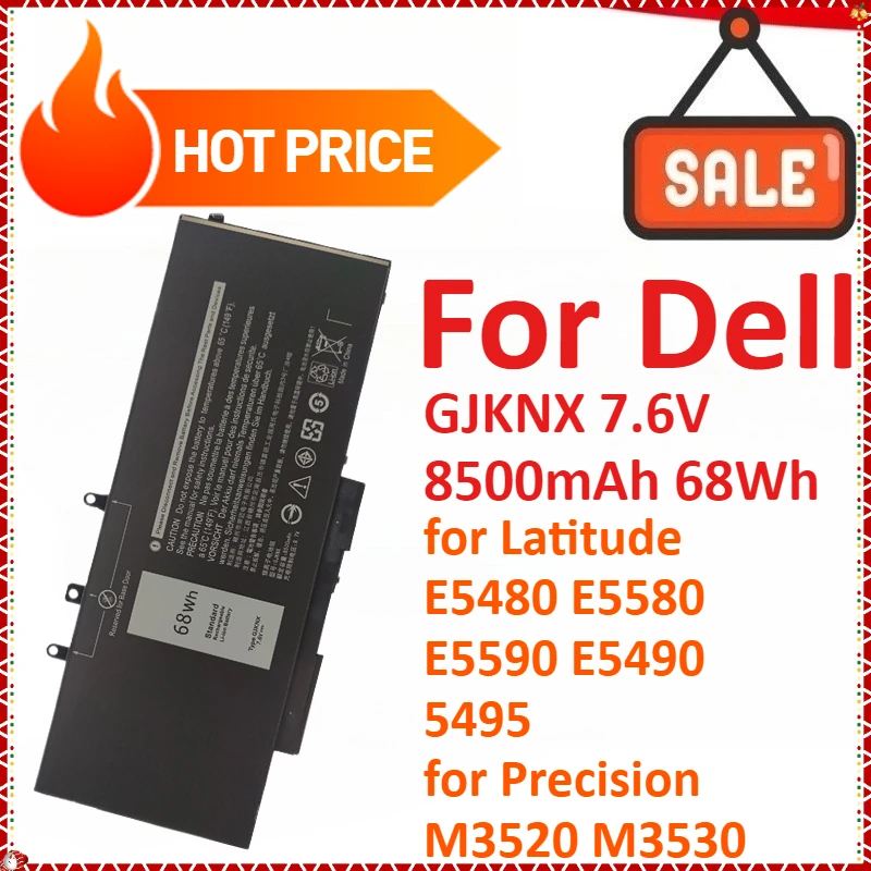 GJKNX 7.6V 8500mAh 68Wh High Qualty Laptop Battery For Dell Latitude E5480 E5580 E5590 E5490 5495 For Precision M3520 M3530
GJKNX 7.6V 8500mAh 68Wh High Qualty Laptop Battery For Dell Latitude E5480 E5580 E5590 E5490 5495 For Precision M3520 M3530