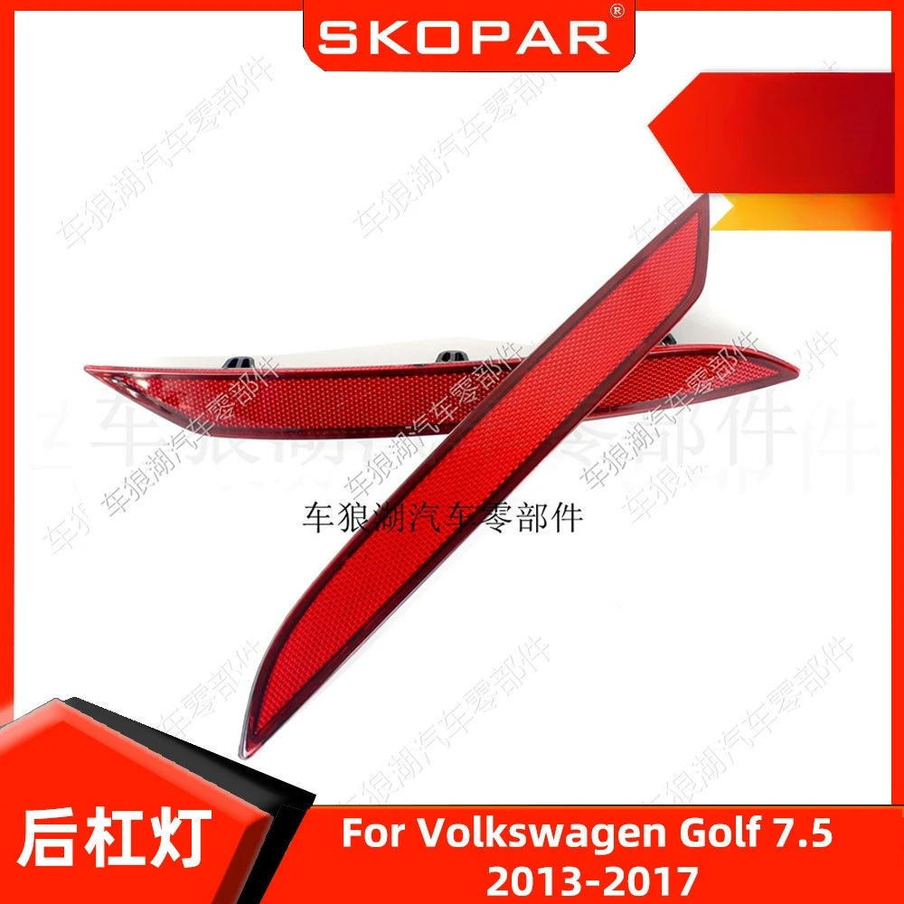 Rear Bumper Reflector Brake Light for VW Golf 7.5 2013-2017 High Quality
Rear Bumper Reflector Brake Light for VW Golf 7.5 2013-2017 High Quality