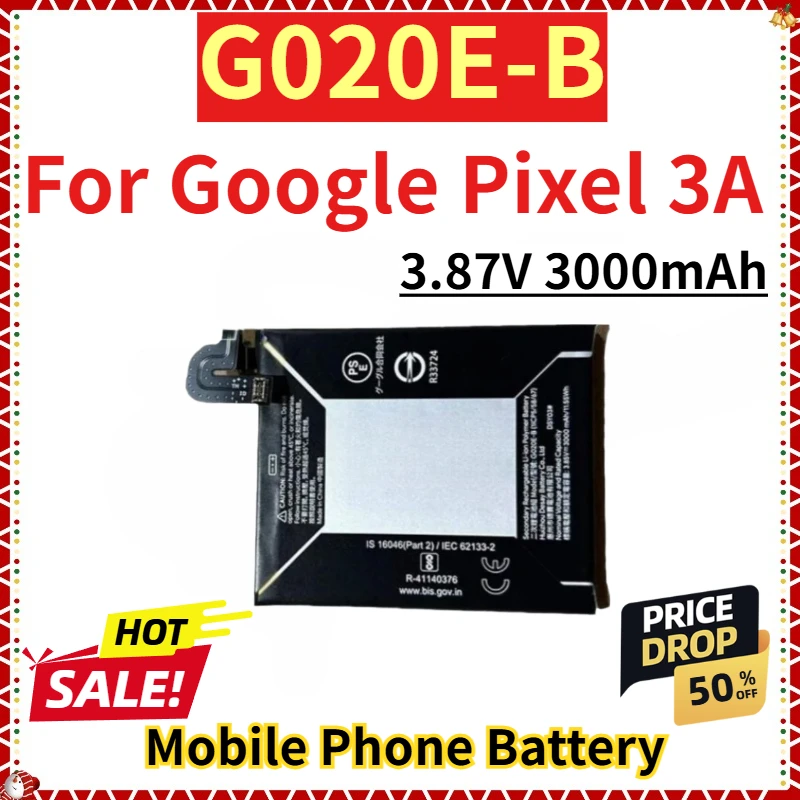For Google Pixel 3A New Replacement Mobile Phone Battery 3.87V 3000mAh 11.55Wh G020E-B
For Google Pixel 3A New Replacement Mobile Phone Battery 3.87V 3000mAh 11.55Wh G020E-B