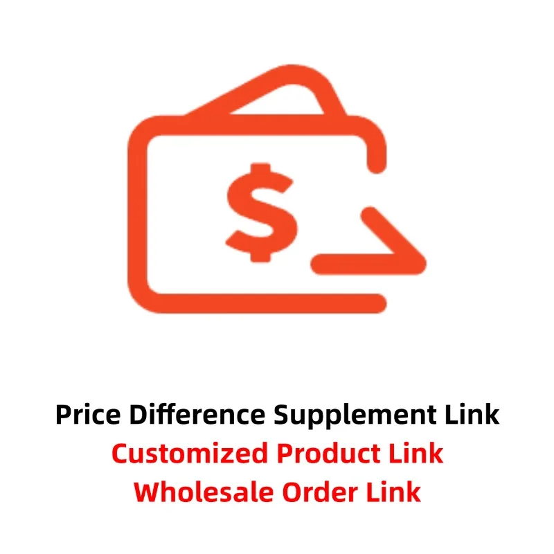 Price Difference Supplement Link / Customized Link / Wholesale Order Link (Please Do Not Place Orders On Your own)
Price Difference Supplement Link / Customized Link / Wholesale Order Link (Please Do Not Place Orders On Your own)