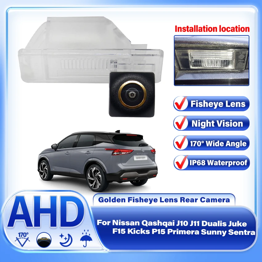 AHD Car Reverse Golden Fisheye lens Waterproof Camera For Nissan Qashqai J10 J11 Dualis Juke F15 Kicks P15 Primera Sunny Sentra
AHD Car Reverse Golden Fisheye lens Waterproof Camera For Nissan Qashqai J10 J11 Dualis Juke F15 Kicks P15 Primera Sunny Sentra