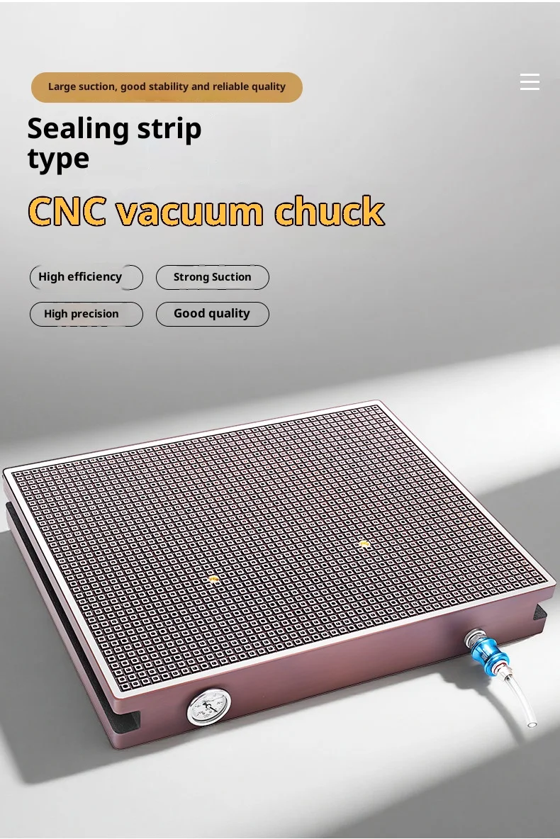 CNC vacuum suction cup sealing strip integrated casting pressure-maintaining negative pressure adsorption platform
CNC vacuum suction cup sealing strip integrated casting pressure-maintaining negative pressure adsorption platform
