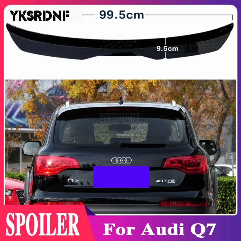 Universal Rear Roof Lip Spoiler For Audi Q7 2007 - 2015 Hatchback Spoiler High Quality ABS Plastic Gloosy Black Tail Wing
Universal Rear Roof Lip Spoiler For Audi Q7 2007 - 2015 Hatchback Spoiler High Quality ABS Plastic Gloosy Black Tail Wing