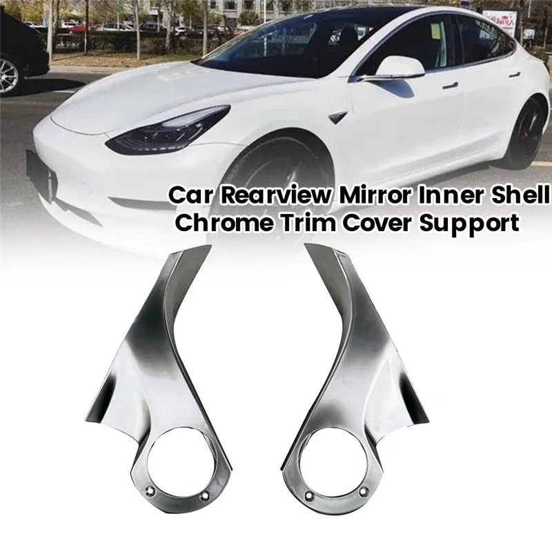 ABIB -1Pair Car Rearview Mirror Inner Shell Chrome Trim Cover For Tesla Model 3 2015-2020 Mirror Holder Upper Cover Support
ABIB -1Pair Car Rearview Mirror Inner Shell Chrome Trim Cover For Tesla Model 3 2015-2020 Mirror Holder Upper Cover Support