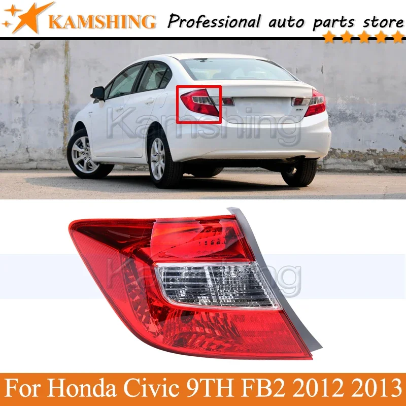 Kamshing Outer Rear Tail light lamp For Honda Civic 9TH FB2 2012 2013 Rear Brake Light Tail lamp head Lamp light
Kamshing Outer Rear Tail light lamp For Honda Civic 9TH FB2 2012 2013 Rear Brake Light Tail lamp head Lamp light