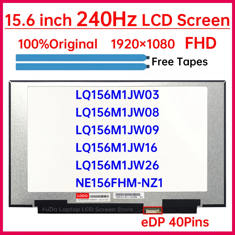 ЖК-экран для ноутбука 15,6 дюйма, 240 Гц, LQ156M1JW03 LQ156M1JW09 lqNE156FHM-NZ1 156m1jw08 LQ156M1JW16 LQ156M1JW26, панель дисплея, 40 контактов
ЖК-экран для ноутбука 15,6 дюйма, 240 Гц, LQ156M1JW03 LQ156M1JW09 lqNE156FHM-NZ1 156m1jw08 LQ156M1JW16 LQ156M1JW26, панель дисплея, 40 контактов