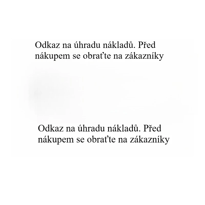 Make up the fee link please consult customer service before buying Odkaz na úhradu nákladů. Před nákupem se obraťte na zákazníky
Make up the fee link please consult customer service before buying Odkaz na úhradu nákladů. Před nákupem se obraťte na zákazníky
