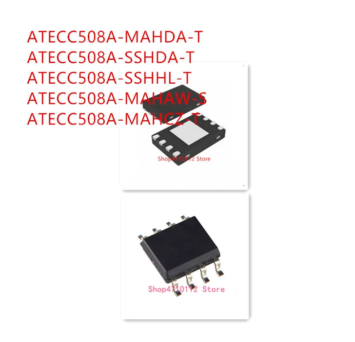 10PCS ATECC508A-MAHDA-T ATECC508A-SSHDA-T ATECC508A-SSHHL-T ATECC508A-MAHAW-S ATECC508A-MAHCZ-T IC
10PCS ATECC508A-MAHDA-T ATECC508A-SSHDA-T ATECC508A-SSHHL-T ATECC508A-MAHAW-S ATECC508A-MAHCZ-T IC