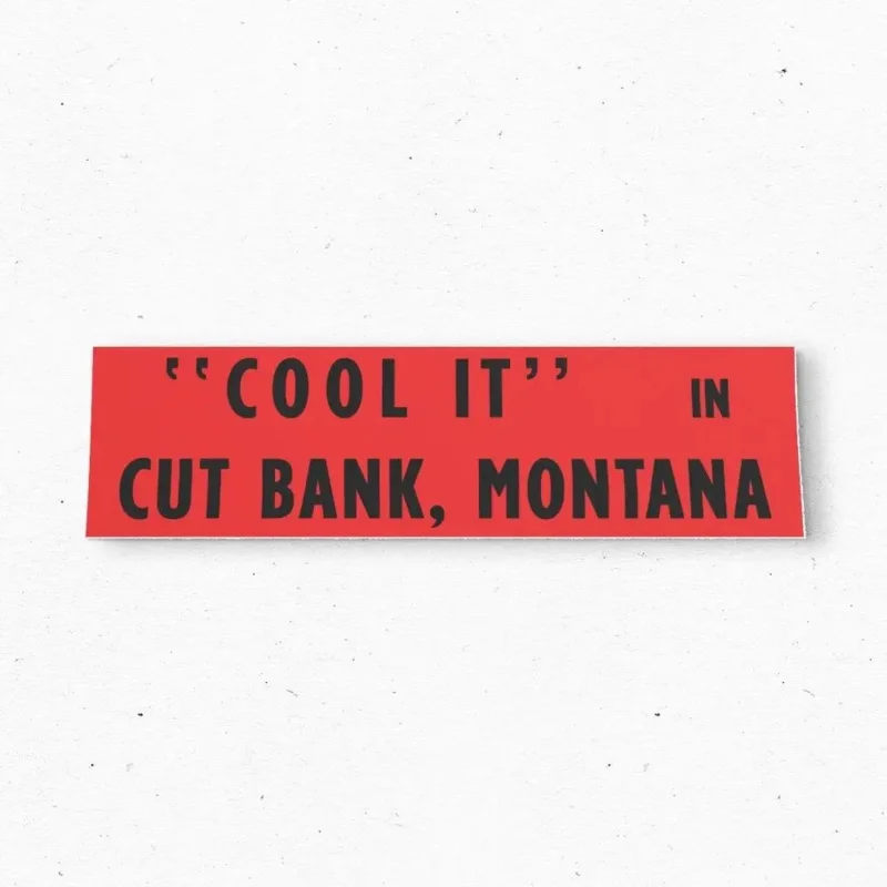 "Cool it" CUT BANK Bumper Sticker - MONTANA Vintage Style - Vinyl Decal 80s 90s - Bumper Stickers - Car Stickers
"Cool it" CUT BANK Bumper Sticker - MONTANA Vintage Style - Vinyl Decal 80s 90s - Bumper Stickers - Car Stickers