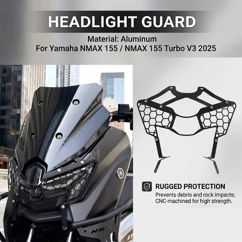 For Yamaha NMAX155 Turbo V3 2025 Motorcycle Accessories Headlight Protector Light Cover Guard Protection Grill NMAX 155
For Yamaha NMAX155 Turbo V3 2025 Motorcycle Accessories Headlight Protector Light Cover Guard Protection Grill NMAX 155