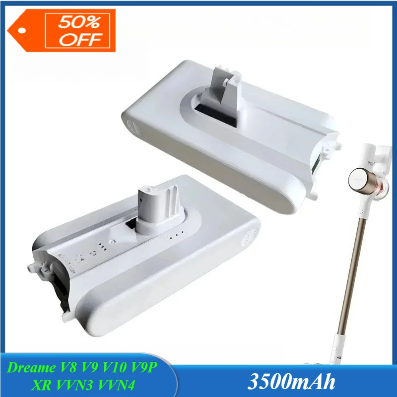 3500mAh Lithium Battery for Dreame V8 V10 V9P XR VVN3 VVN4 Handheld Cordless Vacuum Cleaner Parts Replacement Battery
3500mAh Lithium Battery for Dreame V8 V10 V9P XR VVN3 VVN4 Handheld Cordless Vacuum Cleaner Parts Replacement Battery