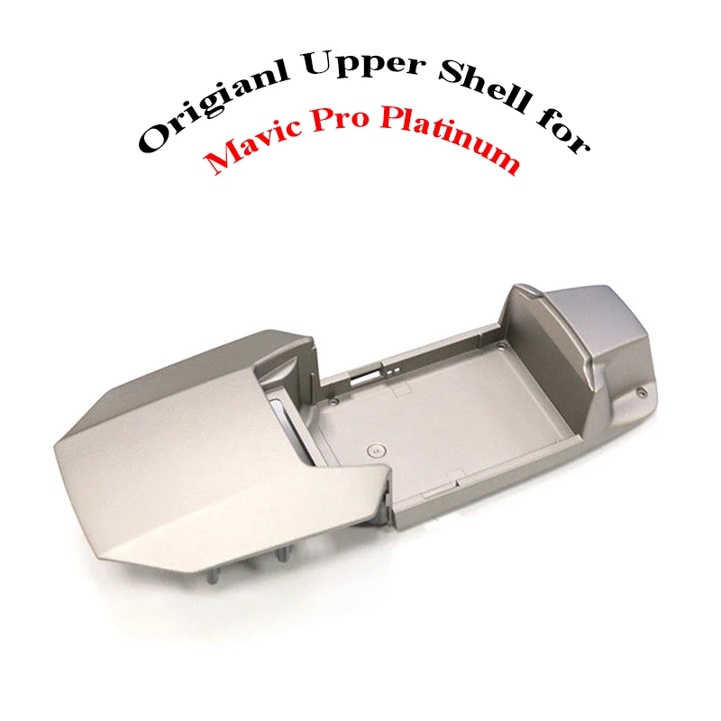 Оригинальный верхний корпус X-T для DJI Mavic Pro Platinum, верхний чехол с корпусом для DJI Mavic Pro Platinum, запасные части для дрона
Оригинальный верхний корпус X-T для DJI Mavic Pro Platinum, верхний чехол с корпусом для DJI Mavic Pro Platinum, запасные части для дрона