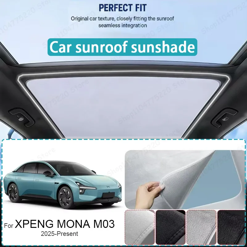 For XPENG MONA M03 2025-Present Car Sunroof Sunshade Heat Insulation UV Protection Electrostatic Suede Skylight Cover
For XPENG MONA M03 2025-Present Car Sunroof Sunshade Heat Insulation UV Protection Electrostatic Suede Skylight Cover