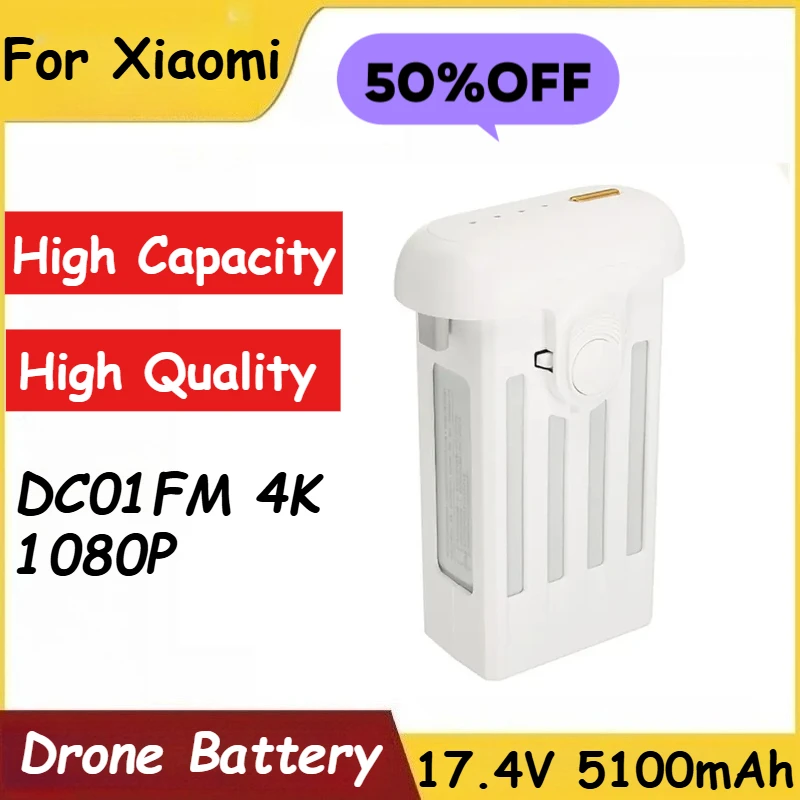 17.4V 5100mAh Drone Battery for Xiaomi DC01FM 4K 1080P Drone Brand-New, 0 Cycles,High Quality
17.4V 5100mAh Drone Battery for Xiaomi DC01FM 4K 1080P Drone Brand-New, 0 Cycles,High Quality