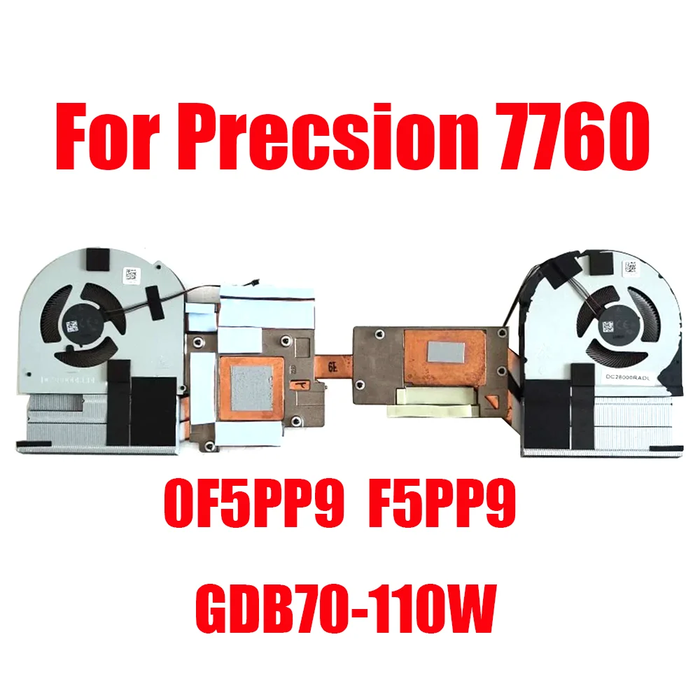 Laptop Heatsink&Fan For DELL For Precsion 7760 0F5PP9 F5PP9 GDB70-110W AT30P005ZAL MF75090V1-C260-S9A 0KPYYT KPYYT MG75090V1-C25
Laptop Heatsink&Fan For DELL For Precsion 7760 0F5PP9 F5PP9 GDB70-110W AT30P005ZAL MF75090V1-C260-S9A 0KPYYT KPYYT MG75090V1-C25