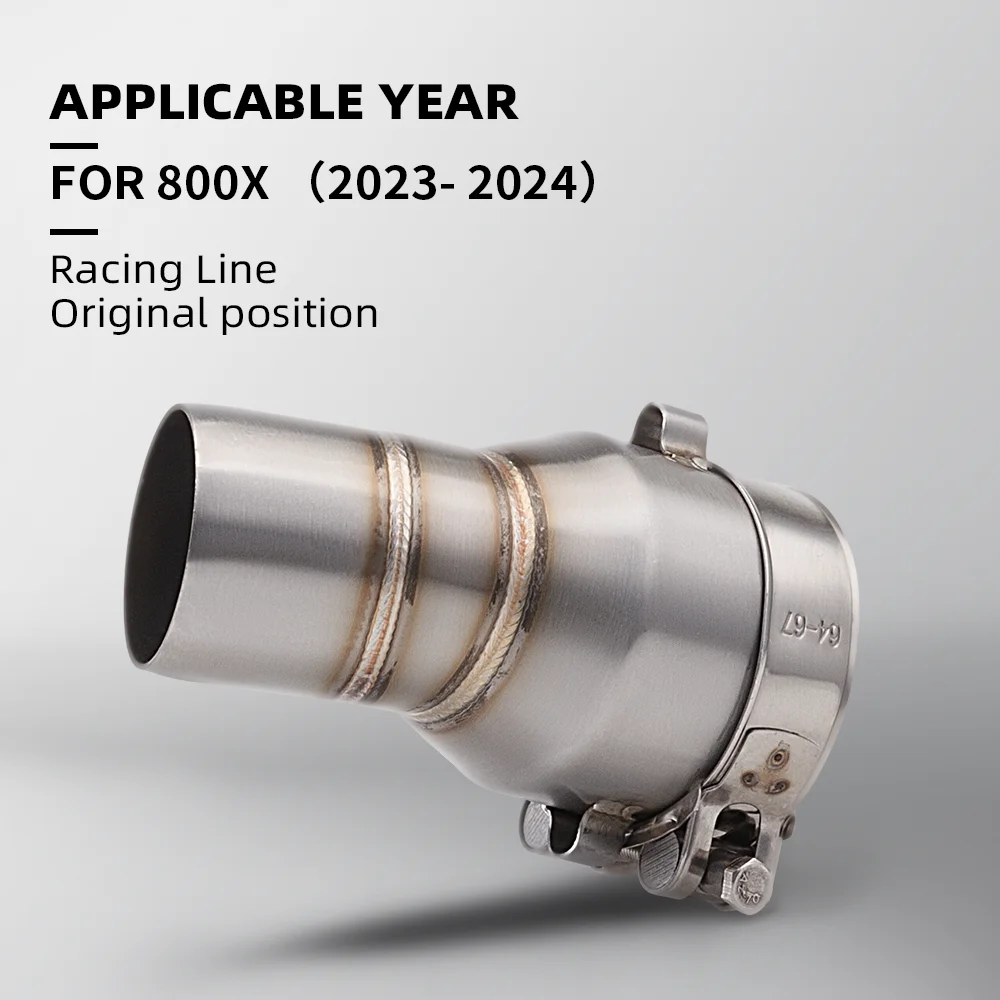 For 800X 2023 - 2024 Motorcycle Exhaust System Muffler Escape Moto 51MM Stainless steel Middle Link Pipe 
For 800X 2023 - 2024 Motorcycle Exhaust System Muffler Escape Moto 51MM Stainless steel Middle Link Pipe