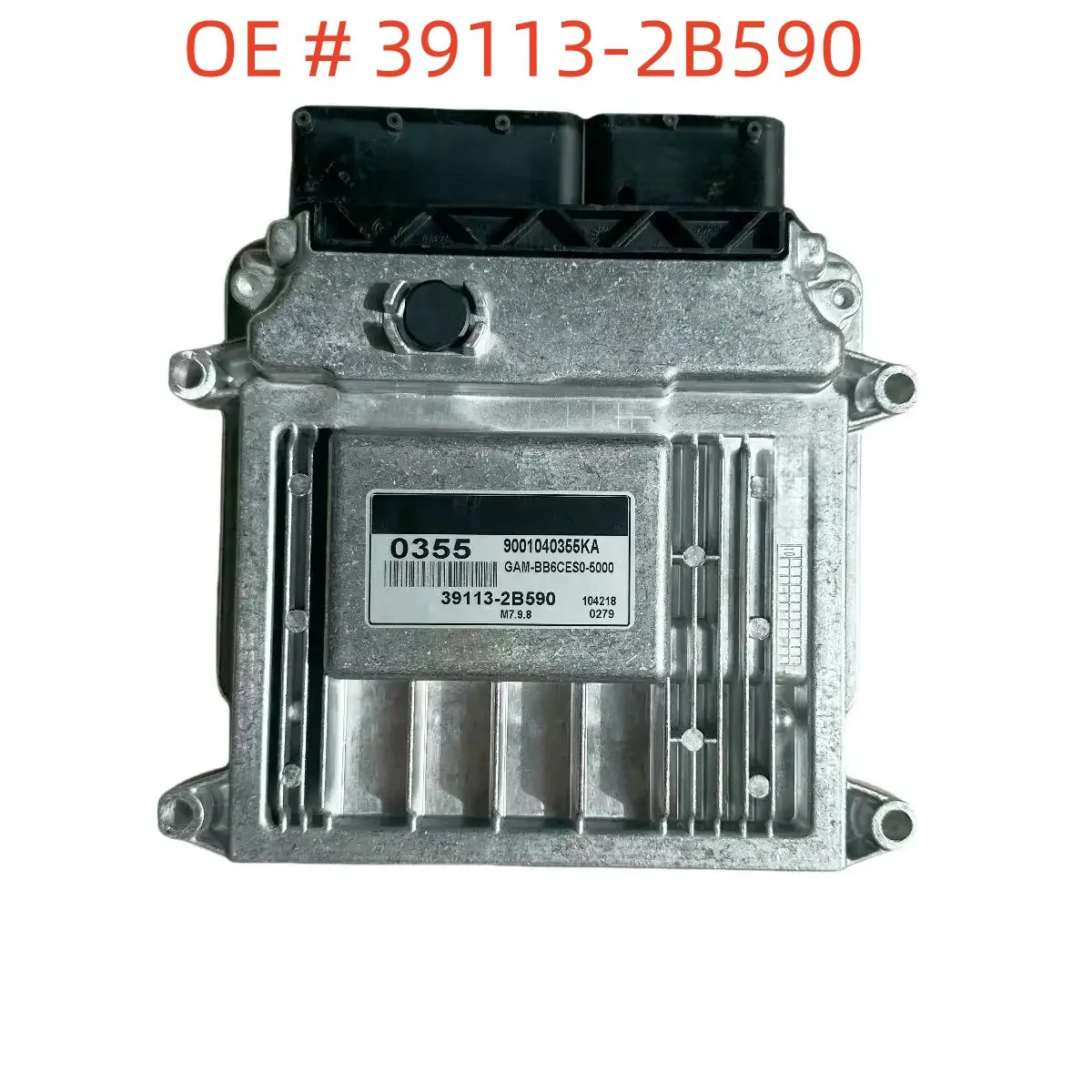 High quality Brand New 39113-2B590 0355 M7.9.8 ECU Car Engine Computer Board Electronic Control Unit for Hyundai Kia
High quality Brand New 39113-2B590 0355 M7.9.8 ECU Car Engine Computer Board Electronic Control Unit for Hyundai Kia