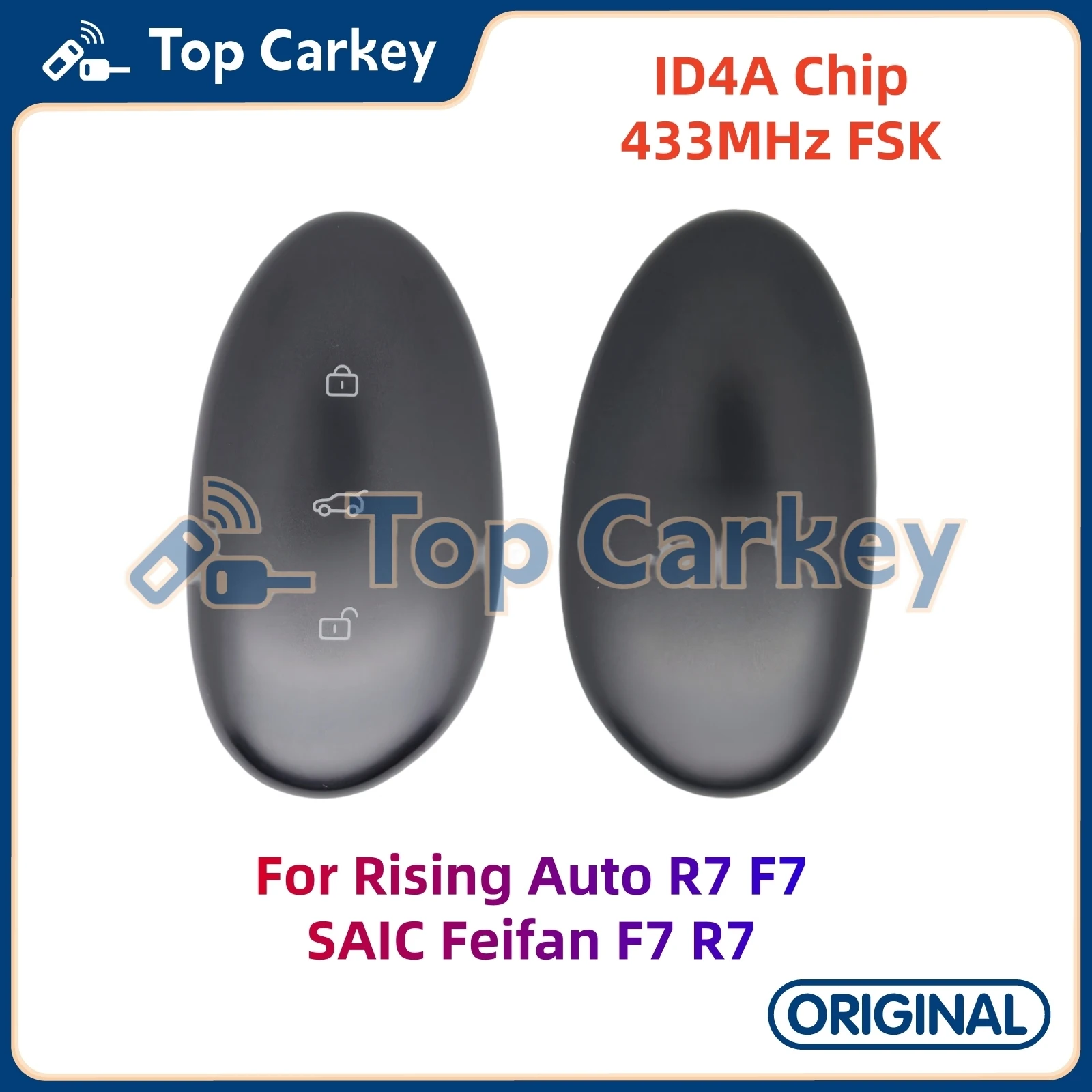 TopCarkey Original Smart Remote Key ID4A Chip 433MHz for Rising Auto R7 F7 SAIC Feifan F7 R7
TopCarkey Original Smart Remote Key ID4A Chip 433MHz for Rising Auto R7 F7 SAIC Feifan F7 R7