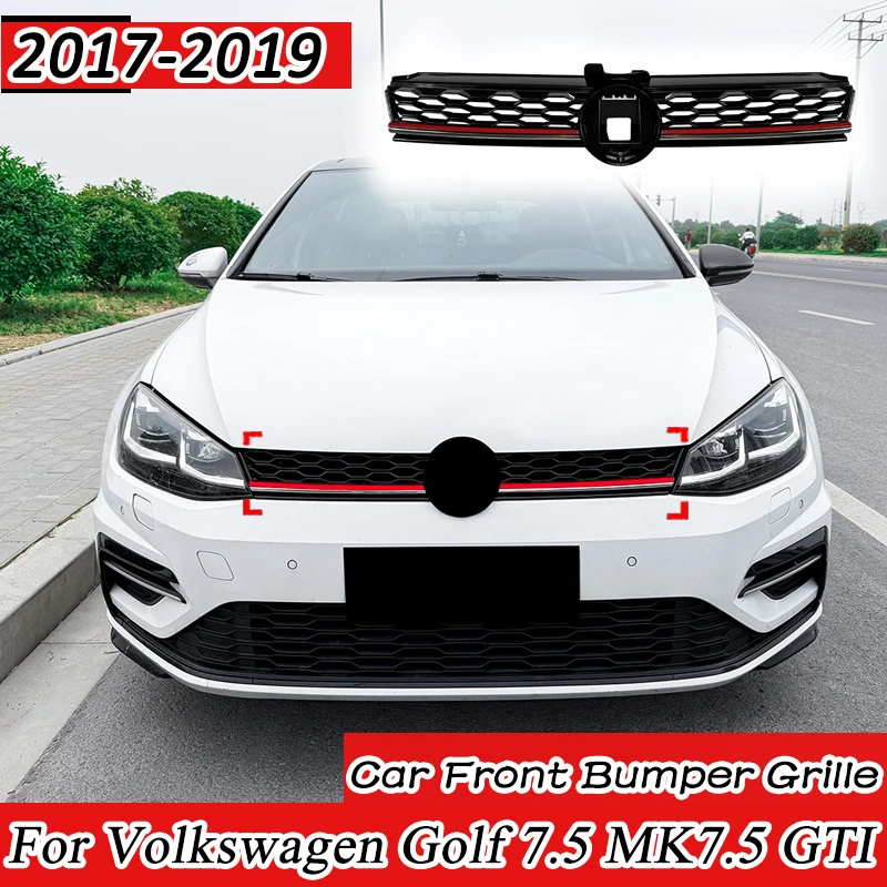 For Volkswagen Golf 7.5 MK7.5 GTI 2017 2018 2019 Car Front Bumper Centre Grill Panel Grille Protector Cover Accessories
For Volkswagen Golf 7.5 MK7.5 GTI 2017 2018 2019 Car Front Bumper Centre Grill Panel Grille Protector Cover Accessories
