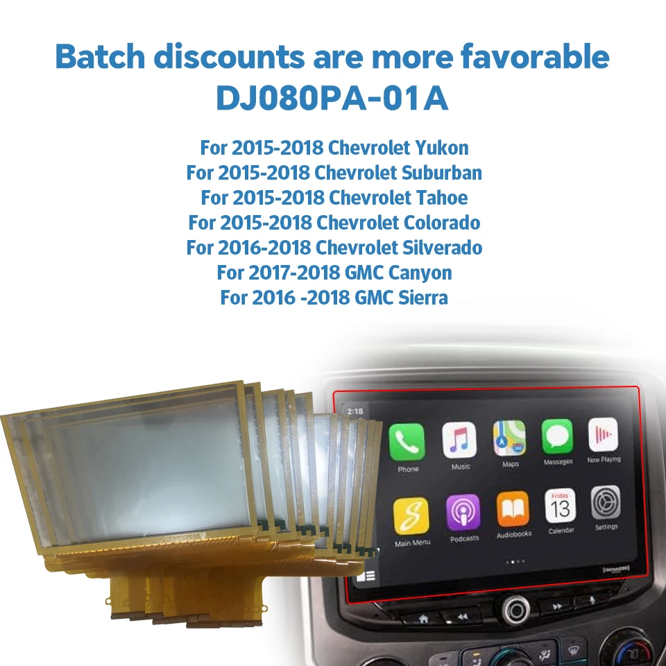 Wholesale 8 inch 55 pins Touch Screen DJ080PA-01A For Chevrolet Trailblazer S10 GMC MYLINK Car CD Navigation Radio Replacement
Wholesale 8 inch 55 pins Touch Screen DJ080PA-01A For Chevrolet Trailblazer S10 GMC MYLINK Car CD Navigation Radio Replacement