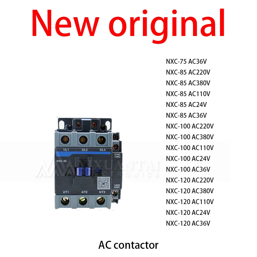 1Pcs/Lot New original NXC-75 AC36V NXC-85 AC220V NXC-85 AC380V NXC-85 AC110V NXC-85 AC24V NXC-85 AC36V NXC-100 AC220V NXC-100 AC
1Pcs/Lot New original NXC-75 AC36V NXC-85 AC220V NXC-85 AC380V NXC-85 AC110V NXC-85 AC24V NXC-85 AC36V NXC-100 AC220V NXC-100 AC