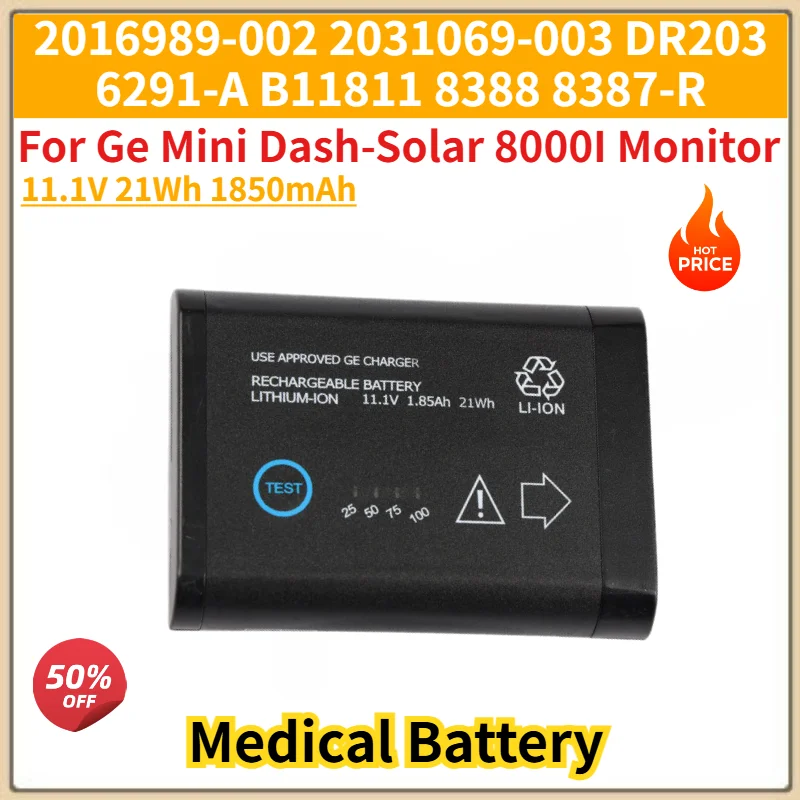 New 2016989-002 2031069-003 DR203 6291-A B11811 8388 8387-R Battery 11.1V 1850mAh for Ge Mini Dash-Solar 8000I Monitor Battery
New 2016989-002 2031069-003 DR203 6291-A B11811 8388 8387-R Battery 11.1V 1850mAh for Ge Mini Dash-Solar 8000I Monitor Battery