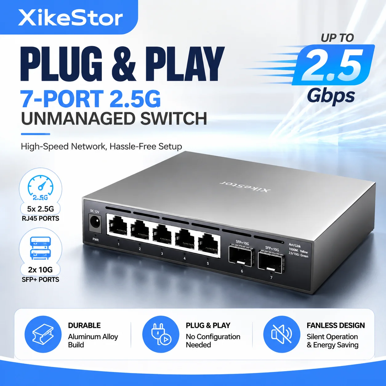 XikeStor SKS1200-5E2X Unmanaged Switch Ethernet 5x 2.5G RJ45 Ports2x 10G SFP+ Ports Enterprise Networking Equipment
XikeStor SKS1200-5E2X Unmanaged Switch Ethernet 5x 2.5G RJ45 Ports2x 10G SFP+ Ports Enterprise Networking Equipment