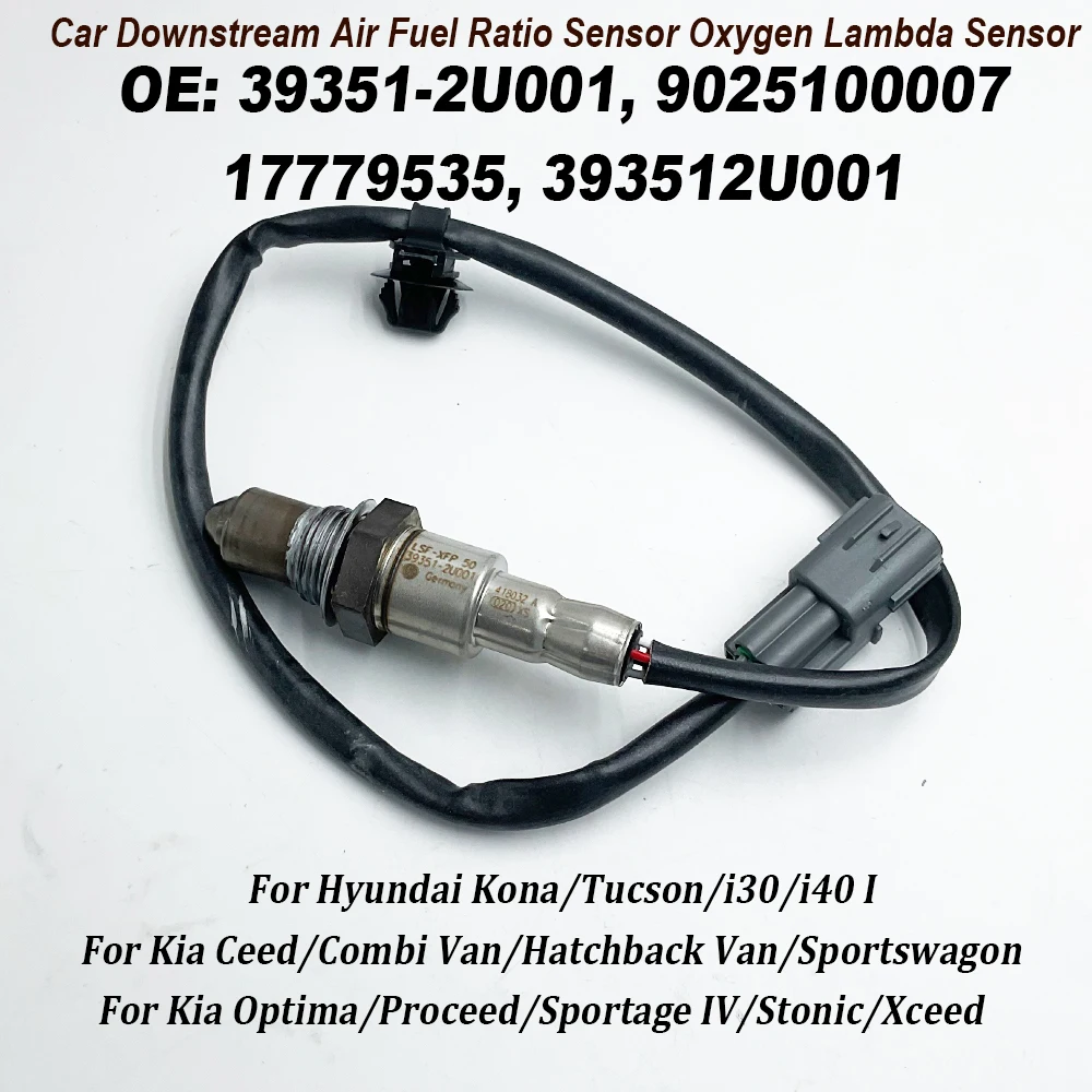 39351-2U001 9025100007 17779535 Downstream Air Fuel Ratio Sensor Oxygen Lambda Sensor 393512U001 For Kia Ceed Sportage Optima
39351-2U001 9025100007 17779535 Downstream Air Fuel Ratio Sensor Oxygen Lambda Sensor 393512U001 For Kia Ceed Sportage Optima
