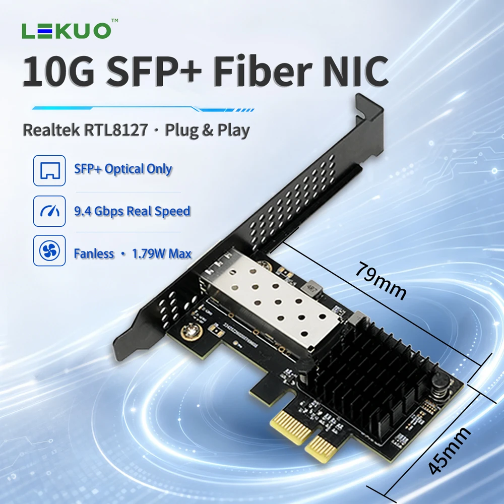 Lekuo 10G SFP+ Fiber Network Card PCIe 4.0 X1 - Low Latency High Throughput Enterprise-Grade for NAS/Server with RTL8127ATF Chip
Lekuo 10G SFP+ Fiber Network Card PCIe 4.0 X1 - Low Latency High Throughput Enterprise-Grade for NAS/Server with RTL8127ATF Chip