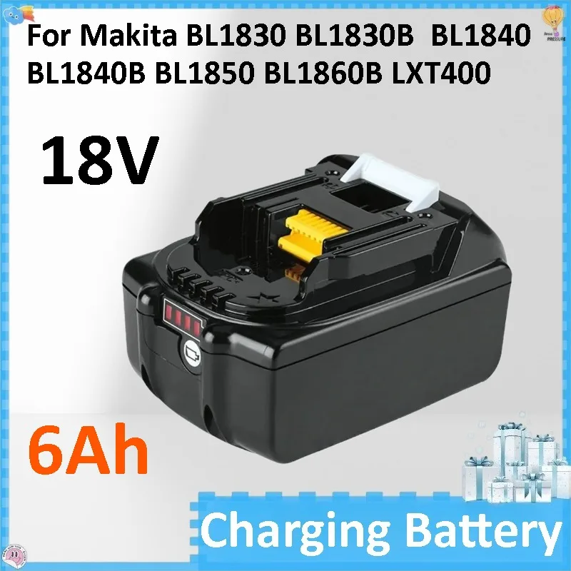 18V 6.0Ah Battery, for Makita BL1830, BL1830B, BL1840 ,BL1840B ,BL1850 BL1860B LXT400 Power Tools Battery
18V 6.0Ah Battery, for Makita BL1830, BL1830B, BL1840 ,BL1840B ,BL1850 BL1860B LXT400 Power Tools Battery