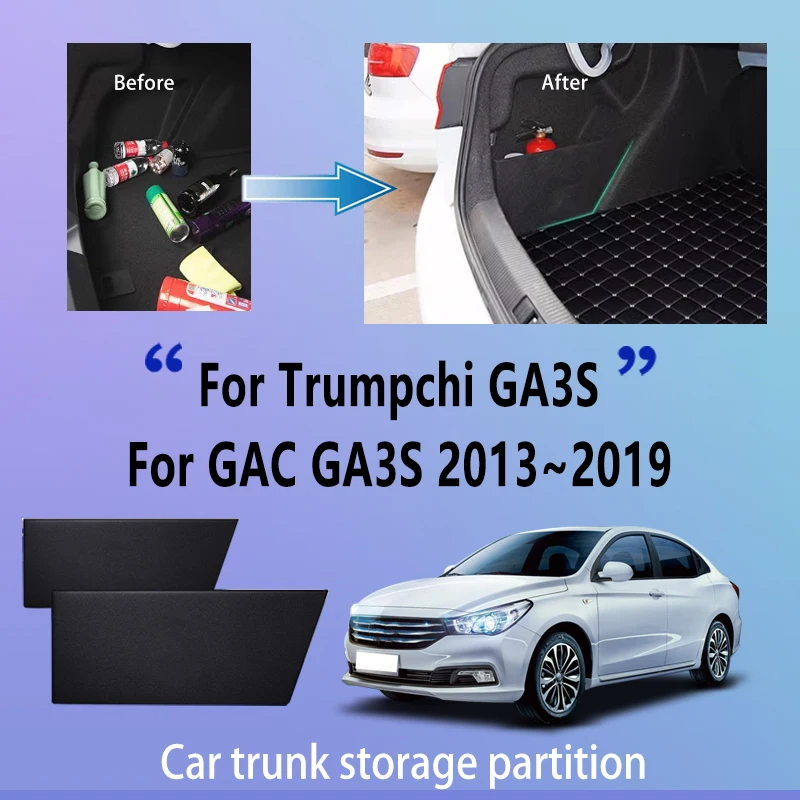 Car Accessories For Trumpchi GA3S GAC GA3S 2013~2019 Trunk Storage Partition Multifunction Storage Auto Interior Parts Organizer
Car Accessories For Trumpchi GA3S GAC GA3S 2013~2019 Trunk Storage Partition Multifunction Storage Auto Interior Parts Organizer