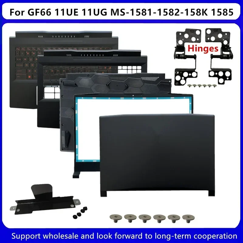 Новинка для MSI GF66 11UE 11UG MS-1581 MS-1582 MS-158K MS-1585 задняя крышка ЖК-дисплея/передняя панель/верхняя часть корпуса, упор для рук, клавиатура/нижняя часть
Новинка для MSI GF66 11UE 11UG MS-1581 MS-1582 MS-158K MS-1585 задняя крышка ЖК-дисплея/передняя панель/верхняя часть корпуса, упор для рук, клавиатура/нижняя часть