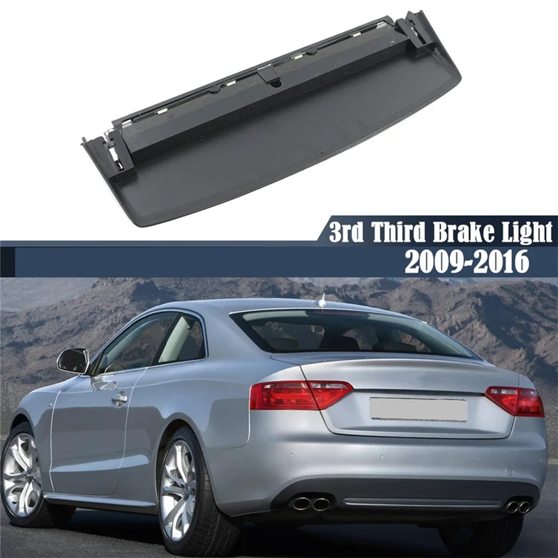 Rear Brake Light Third 3Rd Brake Stop Light for Audi A5 S5 Coupe Sportback 8T0945097B
Rear Brake Light Third 3Rd Brake Stop Light for Audi A5 S5 Coupe Sportback 8T0945097B