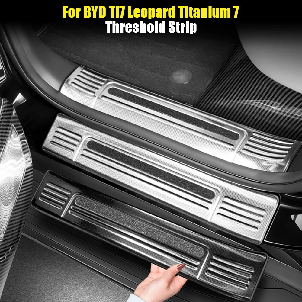 For BYD Ti7 Leopard Titanium 7 Car Front Rear Door Trunk Threshold Strip stainless steel Guard Plates Texture Auto Interior
For BYD Ti7 Leopard Titanium 7 Car Front Rear Door Trunk Threshold Strip stainless steel Guard Plates Texture Auto Interior