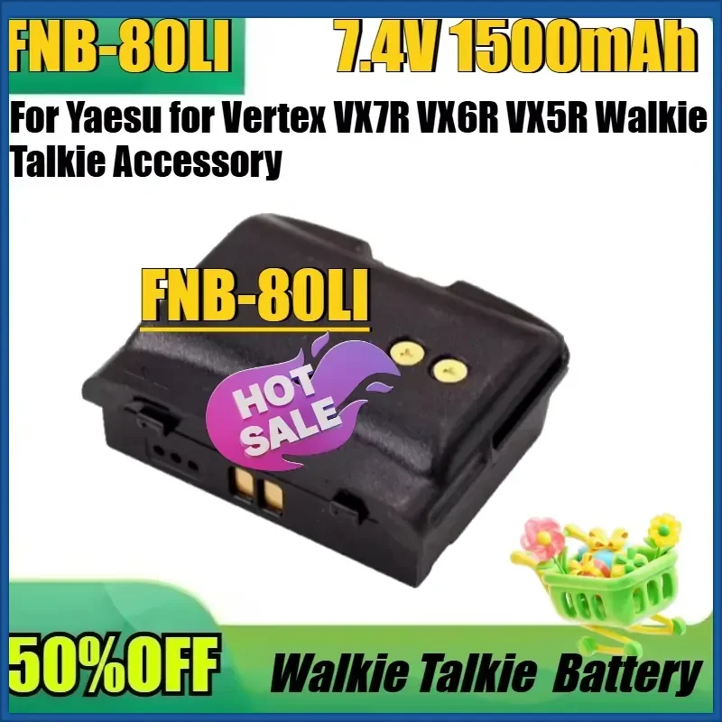 For Yaesu for Vertex VX7R VX6R VX5R Walkie Talkie Accessory Replacement FNB80Li Battery Pack New FNB-80LI 1500mAh DC7.4V
For Yaesu for Vertex VX7R VX6R VX5R Walkie Talkie Accessory Replacement FNB80Li Battery Pack New FNB-80LI 1500mAh DC7.4V