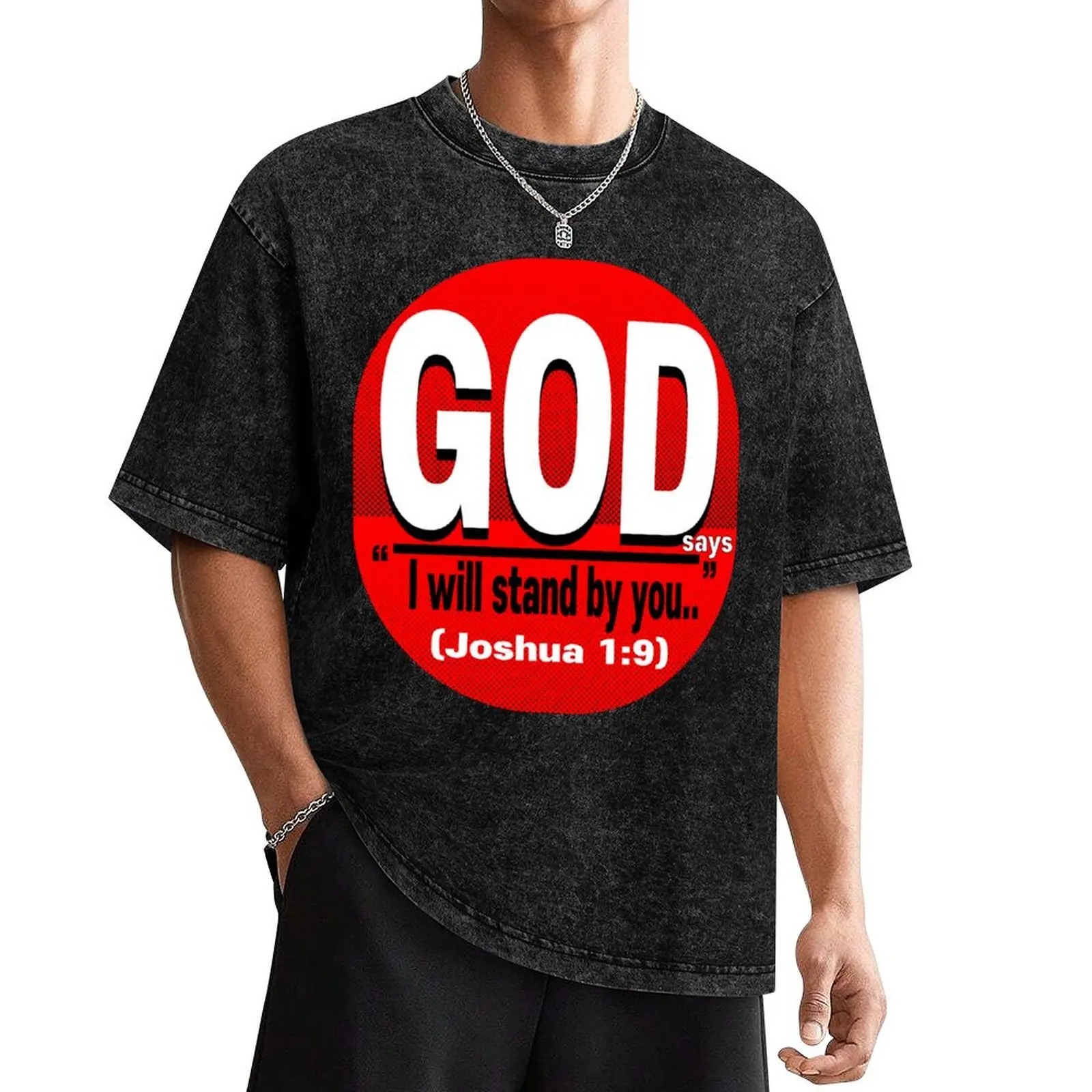 GOD says _I will stand by you(joshua 1:9) T-Shirt graphic t shirt vintage graphic shirts shirts men
GOD says _I will stand by you(joshua 1:9) T-Shirt graphic t shirt vintage graphic shirts shirts men