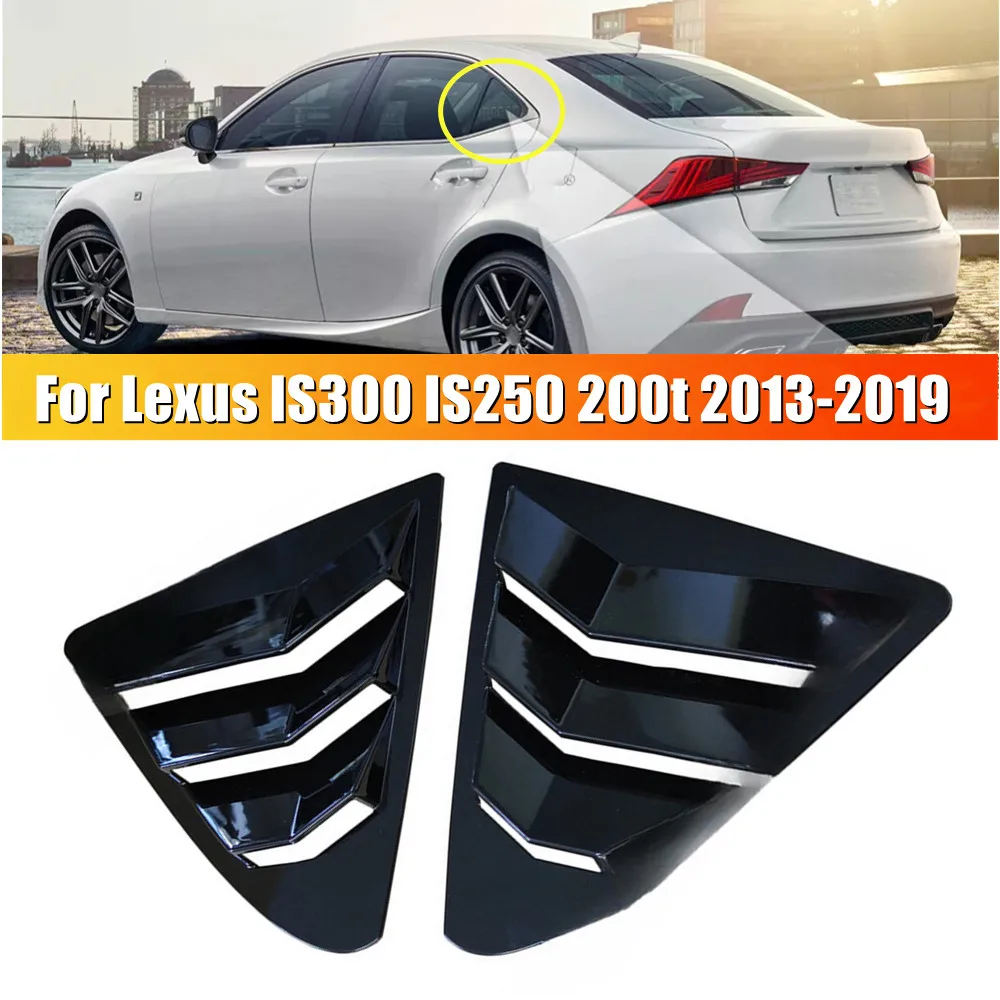 2 шт. для Lexus IS300 IS250 200t 2013-2019 заднее окно автомобиля, четверть жалюзи, крышка бокового вентиляционного отверстия, накладка, совок, аксессуары из АБС-пластика
2 шт. для Lexus IS300 IS250 200t 2013-2019 заднее окно автомобиля, четверть жалюзи, крышка бокового вентиляционного отверстия, накладка, совок, аксессуары из АБС-пластика