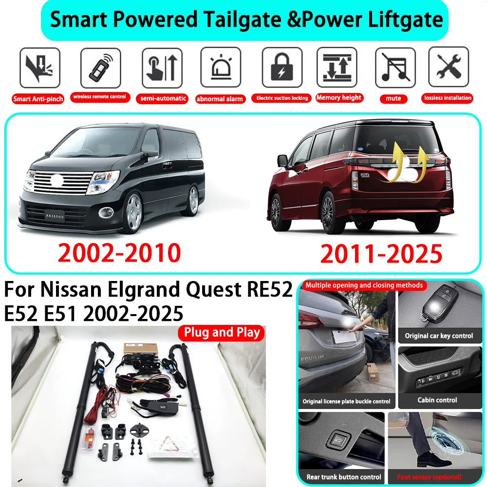 for Nissan Elgrand Quest RE52 E52 E51 2002-2025 Smart Automatic Powered Tailgate Electric Power Tailgate Lift Kit Key Close
for Nissan Elgrand Quest RE52 E52 E51 2002-2025 Smart Automatic Powered Tailgate Electric Power Tailgate Lift Kit Key Close