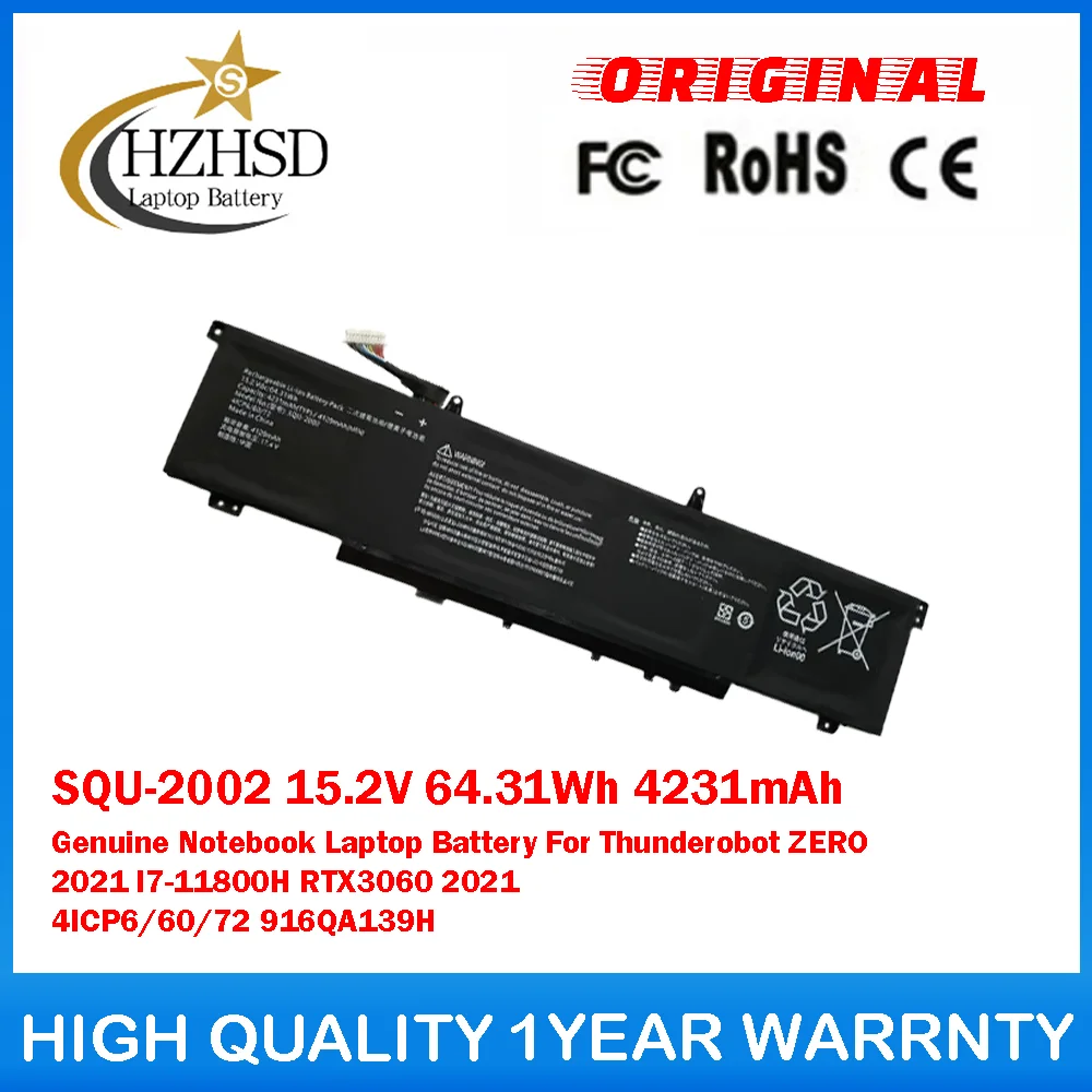 SQU-2002 15,2 В 64,31 Втч 4231 мАч Оригинальный аккумулятор для ноутбука Thunderobot ZERO 2021 I7-11800H RTX3060 2021 4ICP6/60/72
SQU-2002 15,2 В 64,31 Втч 4231 мАч Оригинальный аккумулятор для ноутбука Thunderobot ZERO 2021 I7-11800H RTX3060 2021 4ICP6/60/72