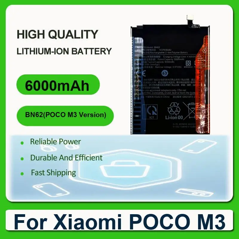 Replacement Mobile Phone Battery For Xiaomi POCO M3 BN62(For POCO M3 Version) 6000mAh
Replacement Mobile Phone Battery For Xiaomi POCO M3 BN62(For POCO M3 Version) 6000mAh