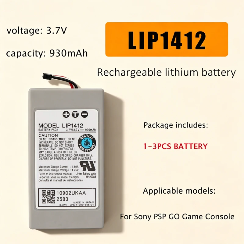 LIP1412 Rechargeable Batteries 3.7V 930mAh Lithium Ion Battery for Sony PSP GO PSP-N1000 PSP-N1001 Game Console Replacement
LIP1412 Rechargeable Batteries 3.7V 930mAh Lithium Ion Battery for Sony PSP GO PSP-N1000 PSP-N1001 Game Console Replacement
