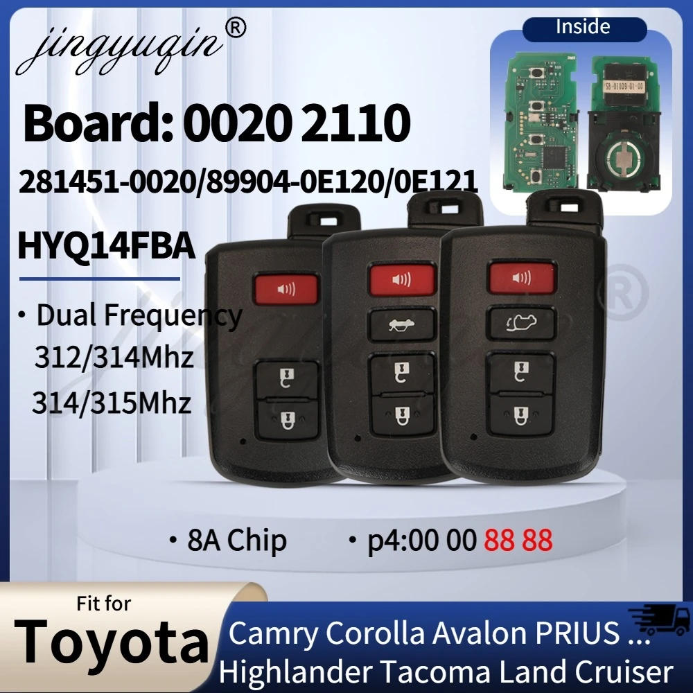 Smart Car Remote Key For Toyota Camry Avalon Sequoia Prius Highlander Land Cruiser Tacoma HYQ14FBA 0020/2110 314-315MHZ 8A P4=88
Smart Car Remote Key For Toyota Camry Avalon Sequoia Prius Highlander Land Cruiser Tacoma HYQ14FBA 0020/2110 314-315MHZ 8A P4=88