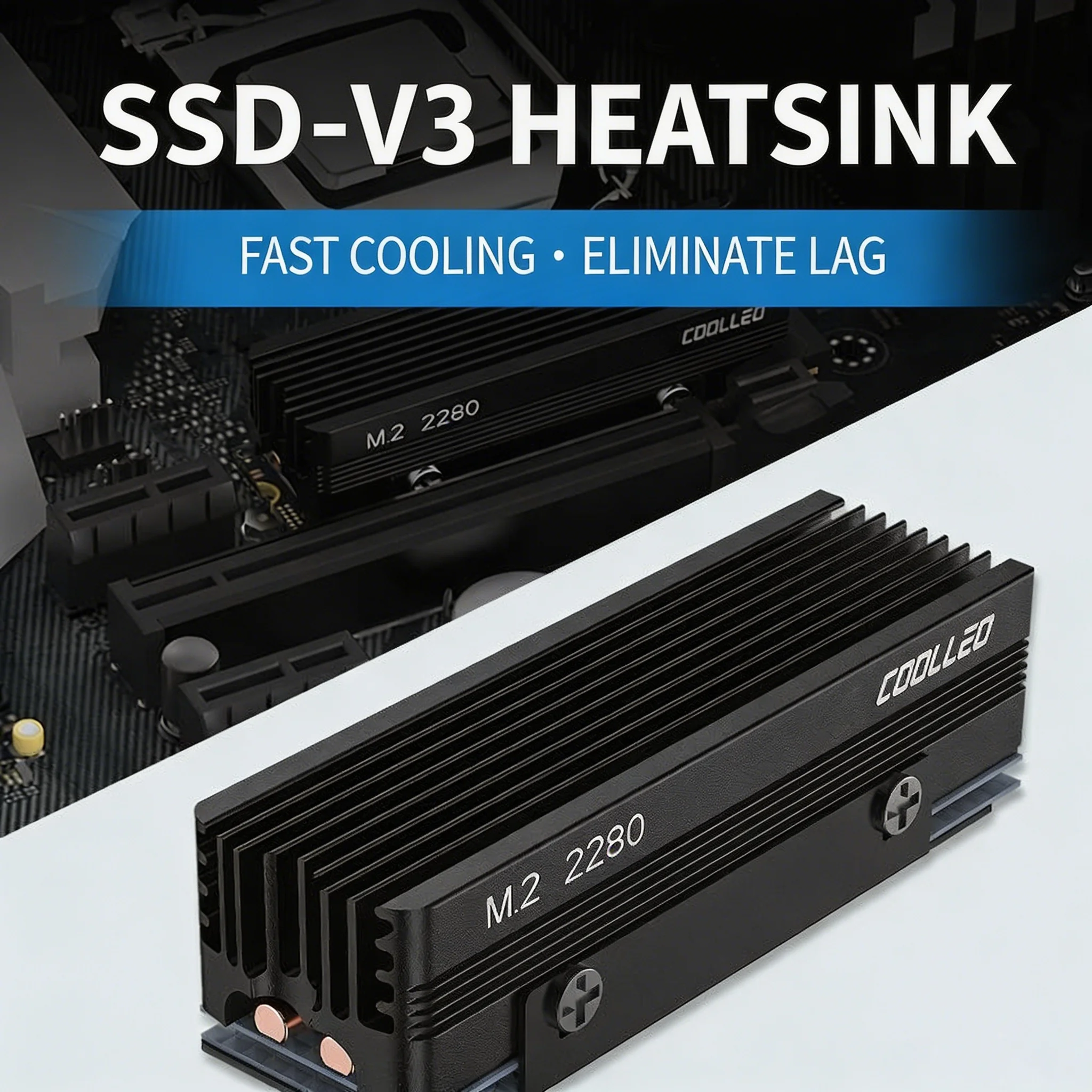 M.2 2280 SSD Cooler CL-SSD V3 Dual Heatpipe Heatsink
M.2 2280 SSD Cooler CL-SSD V3 Dual Heatpipe Heatsink